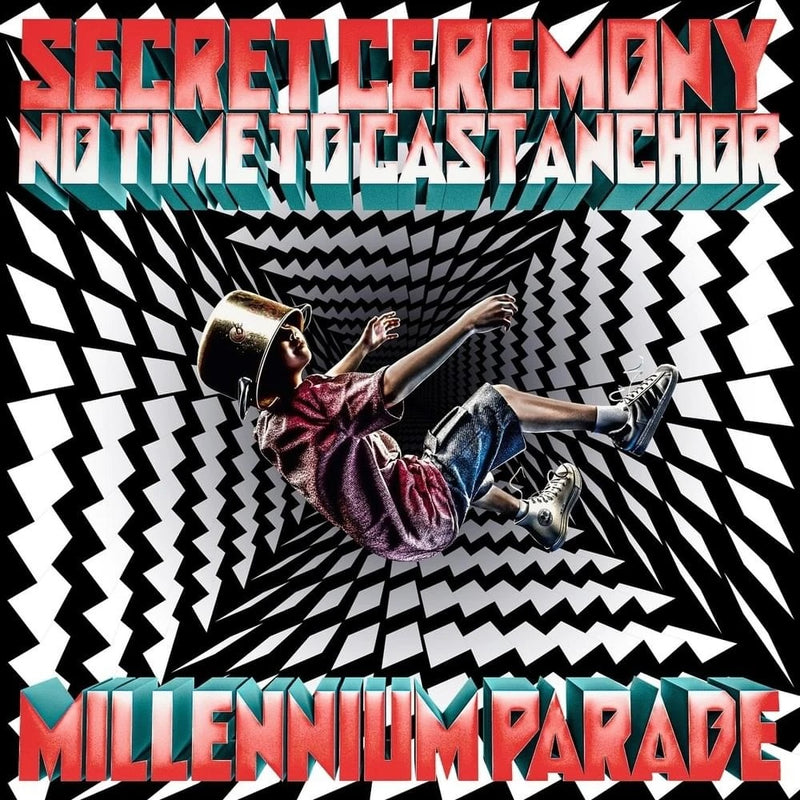 Millennium Parade - Secret Ceremony / No Time to Cast Anchor