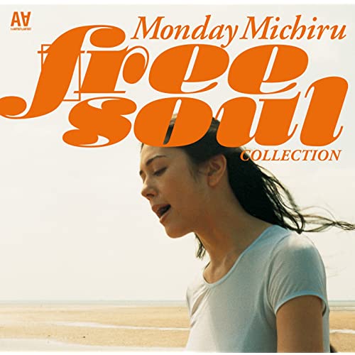 Monday満ちる Monday Michiru - Free Soul Collection
