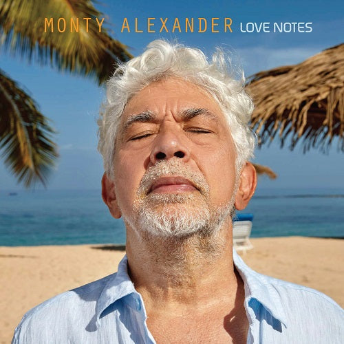 Monty Alexander - Love Notes [PRE-ORDER, Release Date: 24-May-2023]
