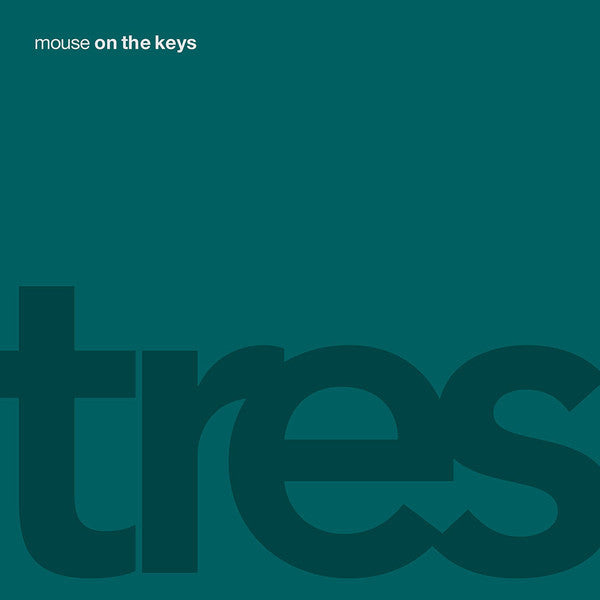 mouse on the keys ‎– Tres