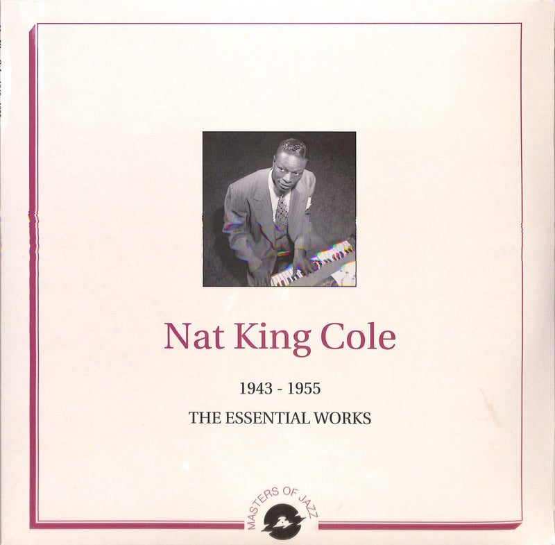 Nat King Cole - 1943 -1955: The Essential Works