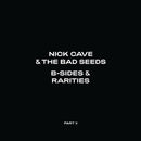Nick Cave & The Bad Seeds - B-Sides & Rarities (Part II)