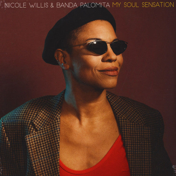 Nicole Willis & Banda Palomita - My Soul Sensation