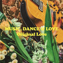 Original Love - MUSIC, DANCE & LOVE