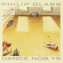 Philip Glass - Dance Nos. 1-5