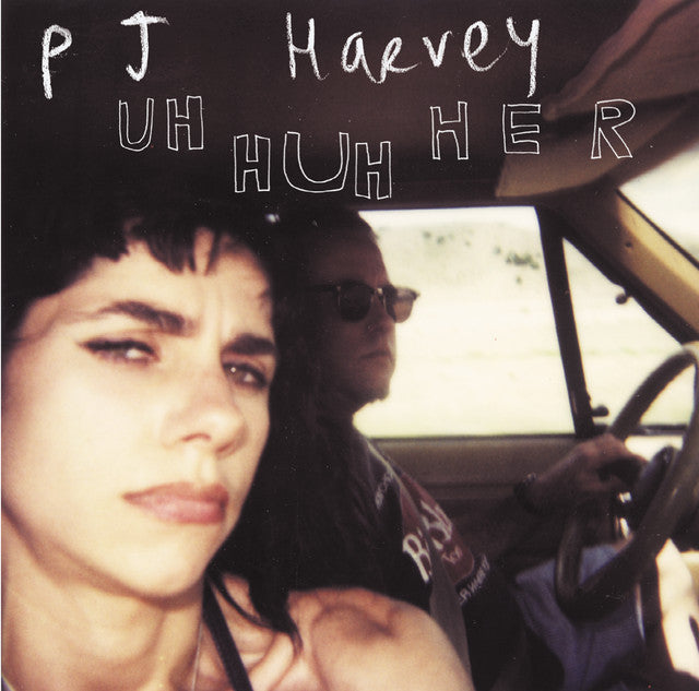 PJ Harvey - Uh Huh Her