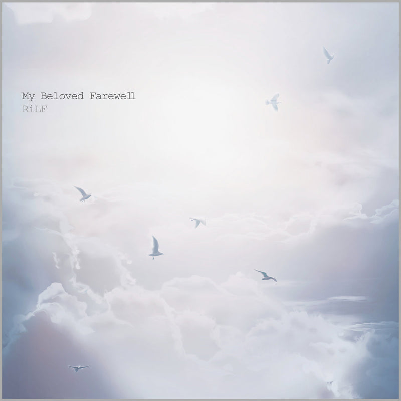 RiLF - My Beloved Farewell