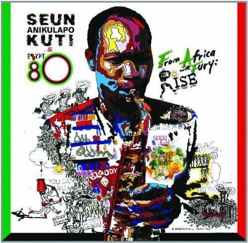 Seun Anikulapo Kuti + Egypt 80 - From Africa With Fury: Rise
