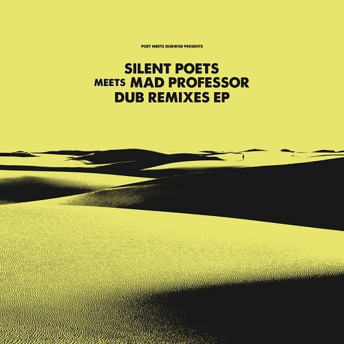 Silent Poets - Silent Poets Meets Mad Professor Dub Remixes Ep