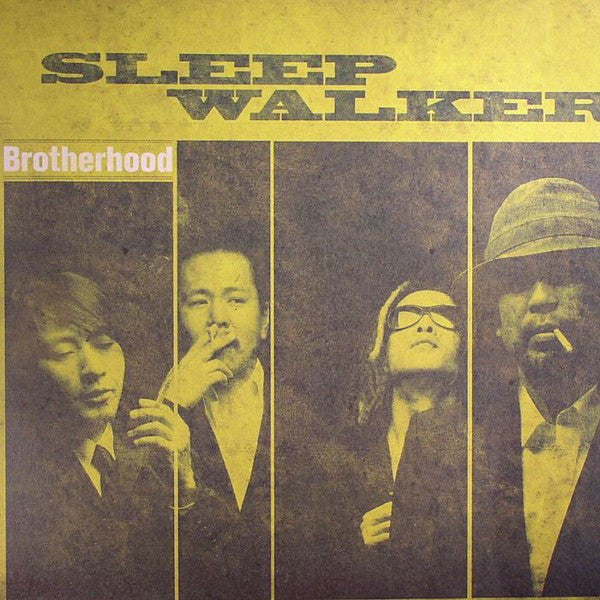 Sleep Walker - Brotherhood
