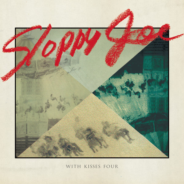 Sloppy Joe - With Kisses Four