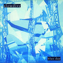 Slowdive ‎– Blue Day