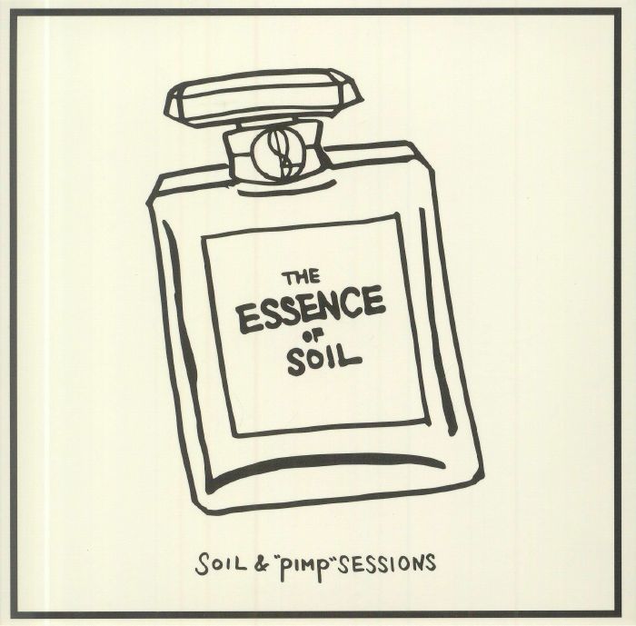 Soil & "Pimp" Sessions - The Essence Of Soil