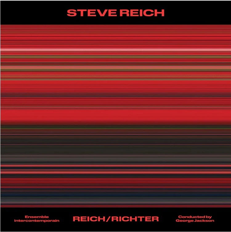 Steve Reich, Ensemble Intercontemporain, George Jackson - Reich/Richter