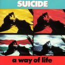 Suicide - A Way Of Life (35th Anniversary Edition)