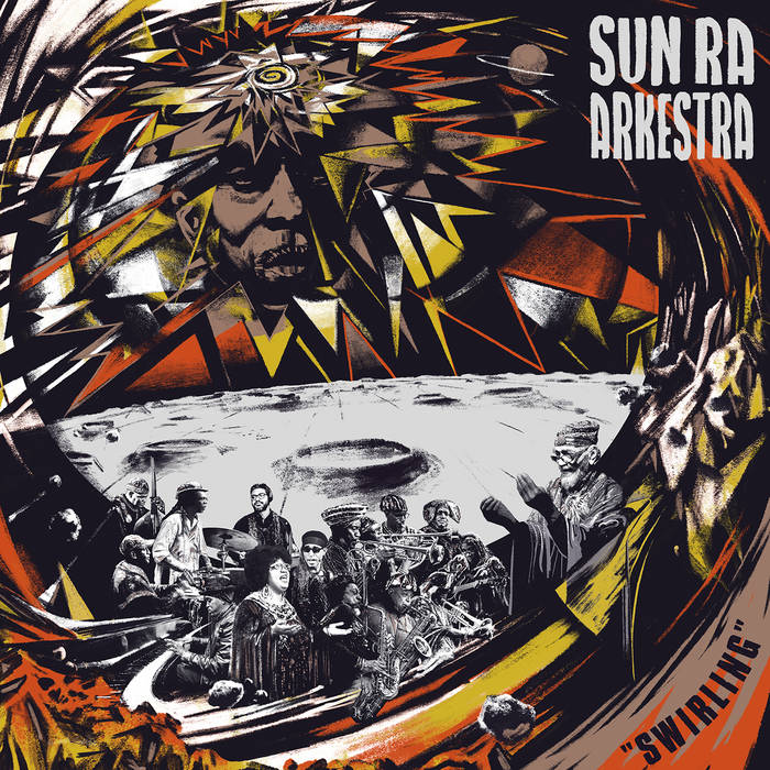 Sun Ra Arkestra - Swirling
