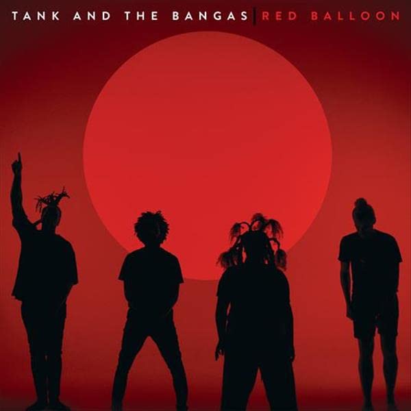 Tank and the Bangas - Red Balloon