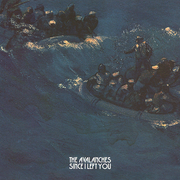 The Avalanches - Since I Left You