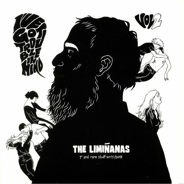 The Limiñanas - I've Got Trouble In Mind Vol.2 - 7' And Rare Stuff 2015/2018