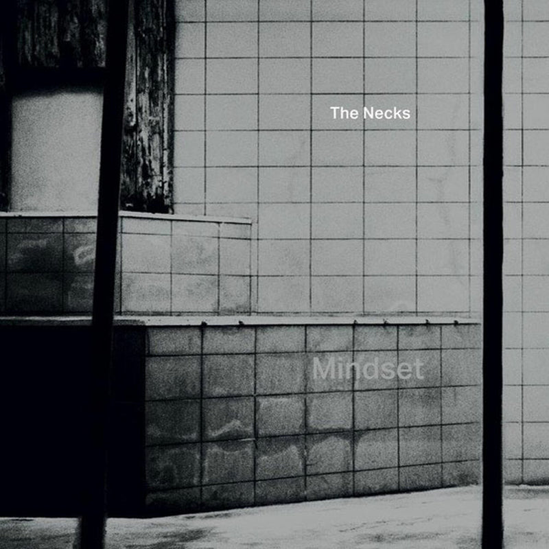 The Necks - Mindset