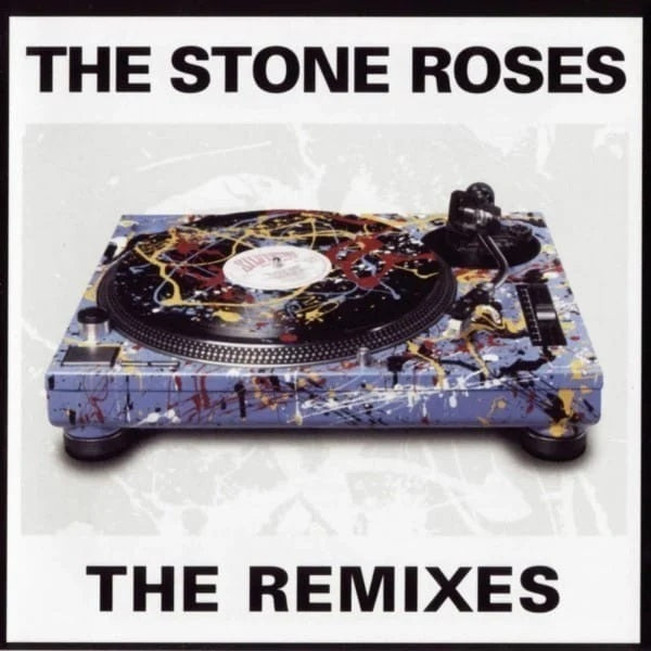The Stone Roses - The Remixes