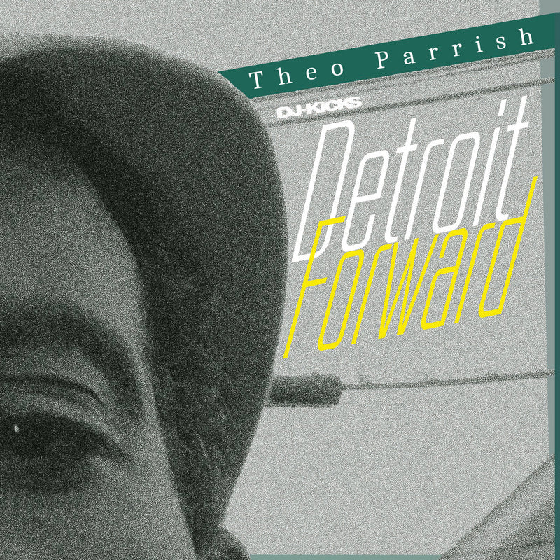 Theo Parrish - DJ-Kicks Detroit Forward