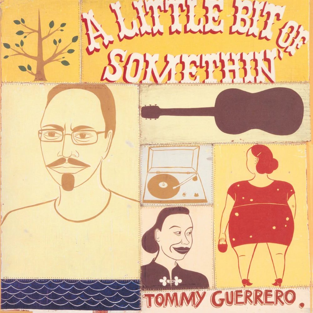 洋楽  Guerrero A Little Bit Of Somethin Tommy Guerrero - A Little Bit Of Somethin'