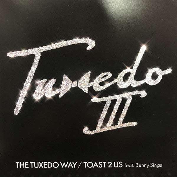 Tuxedo - The Tuxedo Way / Toast 2 Us