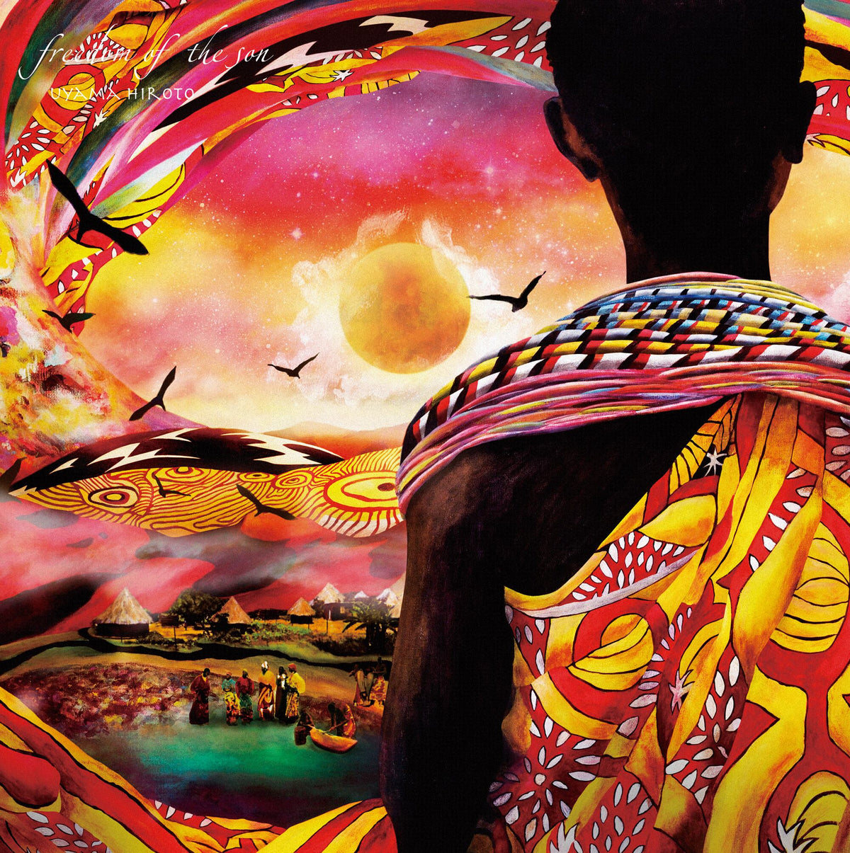 Uyama Hiroto - Freedom Of The Son Uyama Hiroto - Freedom Of The Son