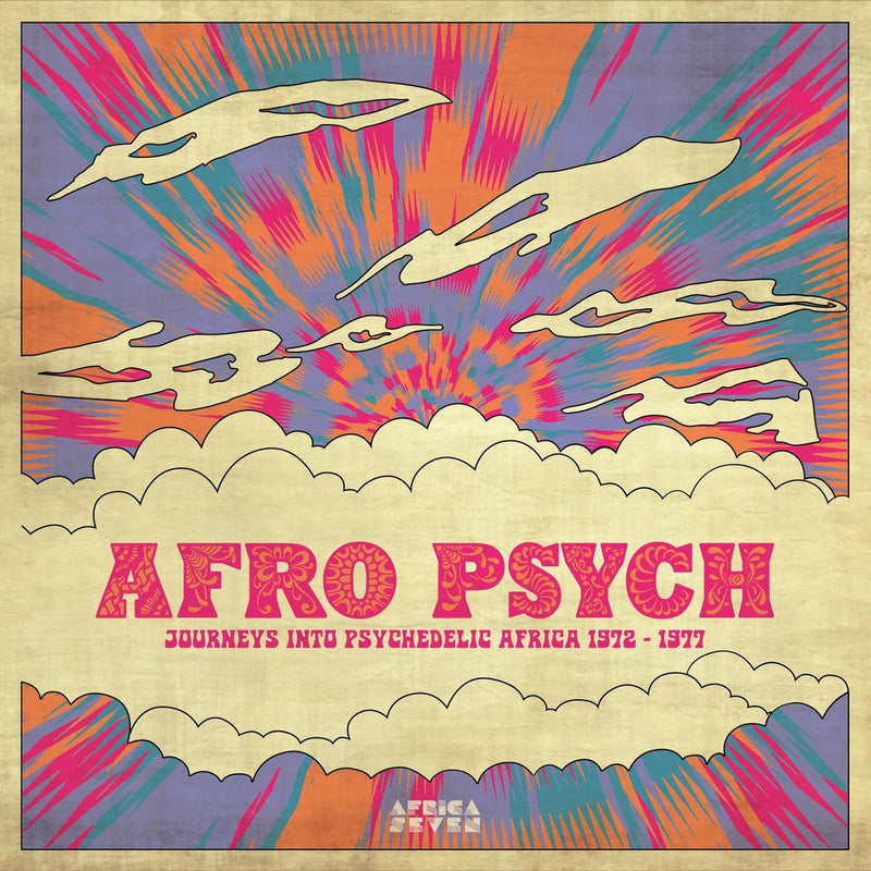 Various - Afro Psych (Journeys Into Psychedelic Africa 1972 - 1977)