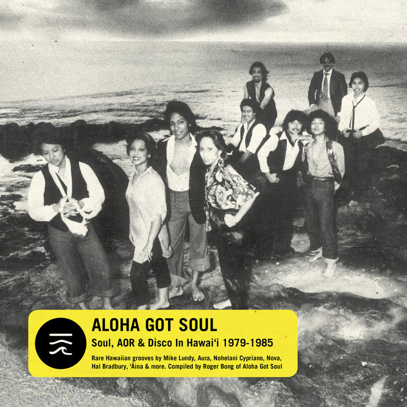 Various - Aloha Got Soul (Soul, AOR & Disco in Hawai’i 1979-1985)