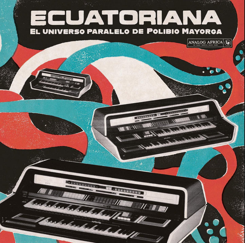 Various - Ecuatoriana (El Universo Paralelo De Polibio Mayorga 1969 - 1981)