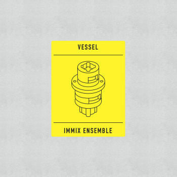 Vessel / Immix Ensemble - Transition