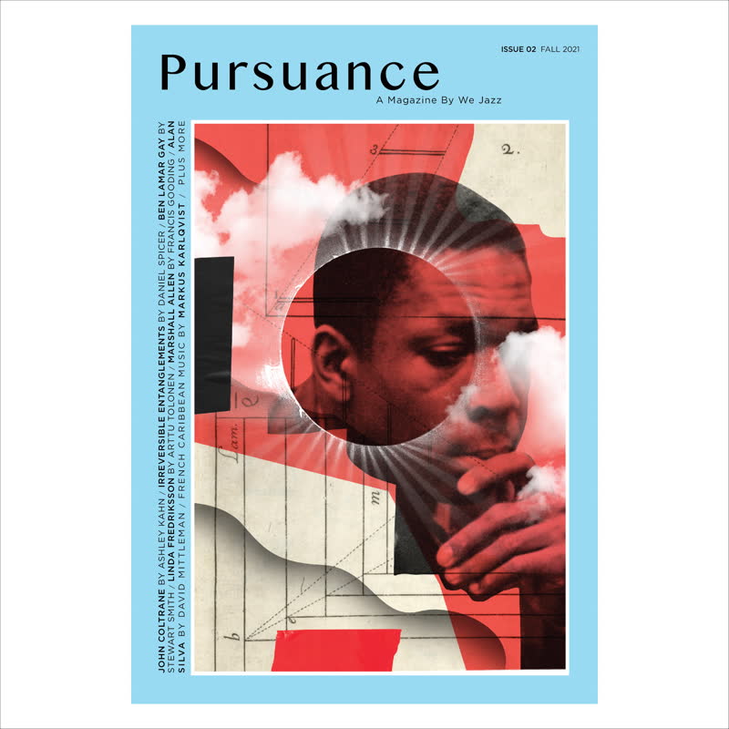We Jazz Magazine / Fall 2021 "Pursuance"